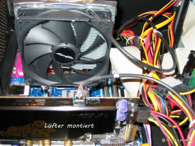neuer CPU Lüfter selbst rangebastelt den der alte nerfte Lautstärkemäßig